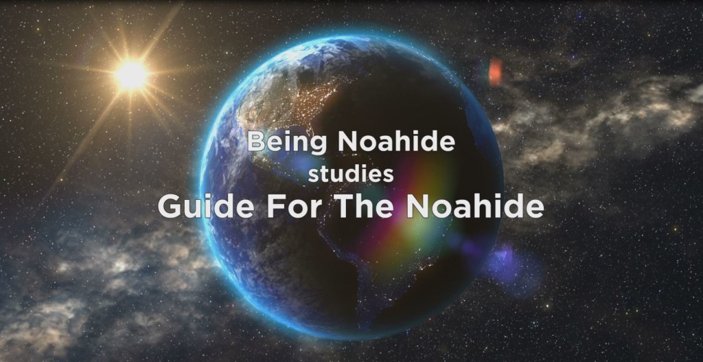 Guide For The Noahide - Being Noahide